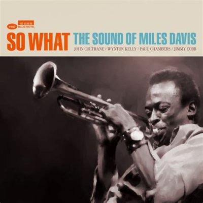  So What: Kuinka Miles Davis Löi Kaupallisen Jazzin Uusiksi